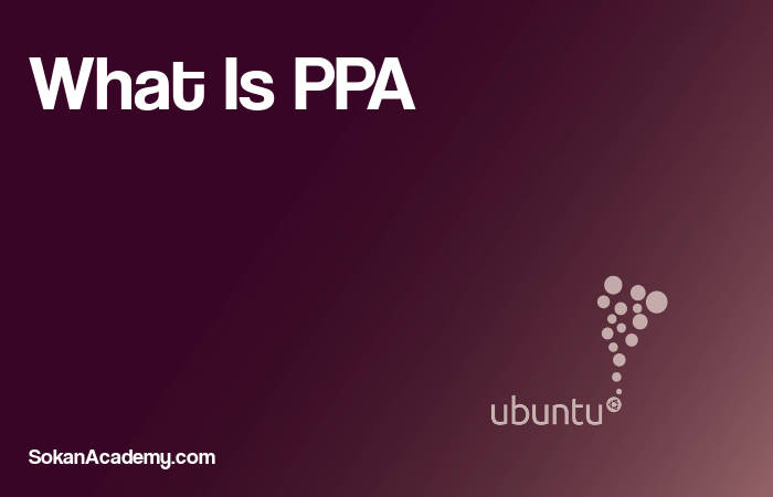 آشنایی با مفهوم PPA و نحوهٔ اضافه نمودن آن در اوبونتو