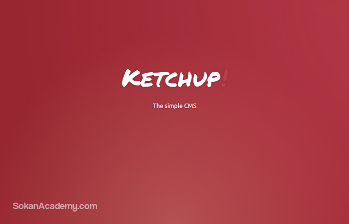 Ketchup: سیستم مدیریت محتوای اپن‌سورس نوشته شده با Go