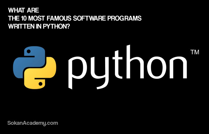 آشنایی با اپلیکیشن‌های معروف نوشته شده با زبان برنامه‌نویسی Python