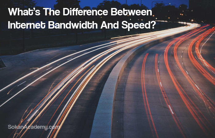 تفاوت سرعت (Speed) و پهنای‌باند (Bandwidth) در اینترنت