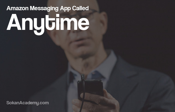 Anytime: اپلیکیشن پیام‌رسان اختصاصی آمازون