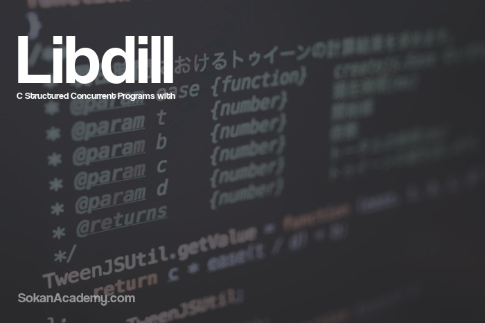 Libdill: لایبرری زبان C به منظور ایجاد Concurrency در برنامه‌ها